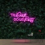 Pink Til Death Do US Party Neon Sign (8)