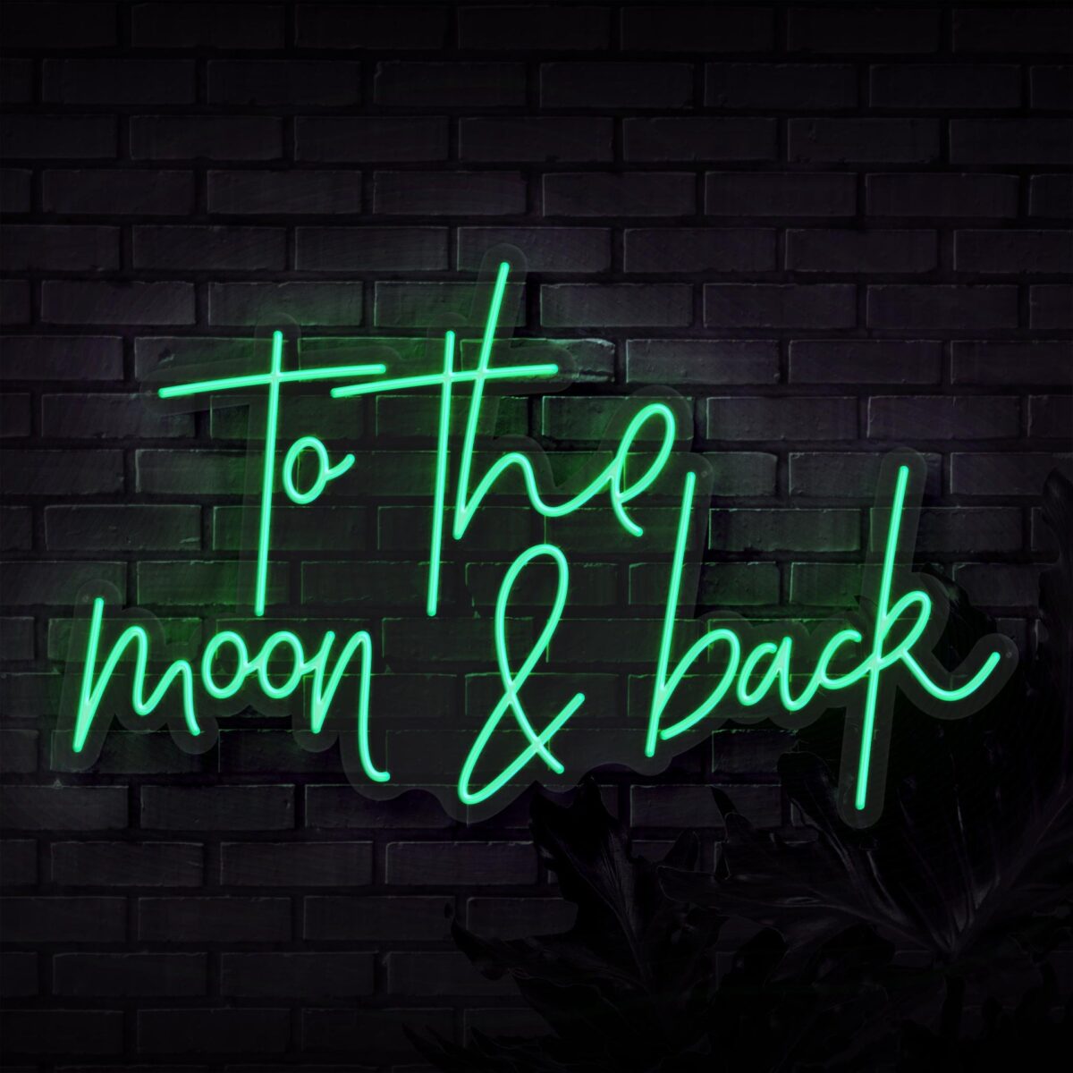 Green To The Moon & Back Neon Sign