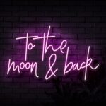 Purple To The Moon & Back Neon Sign